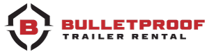 Bulletproof Trailer Rental LLC